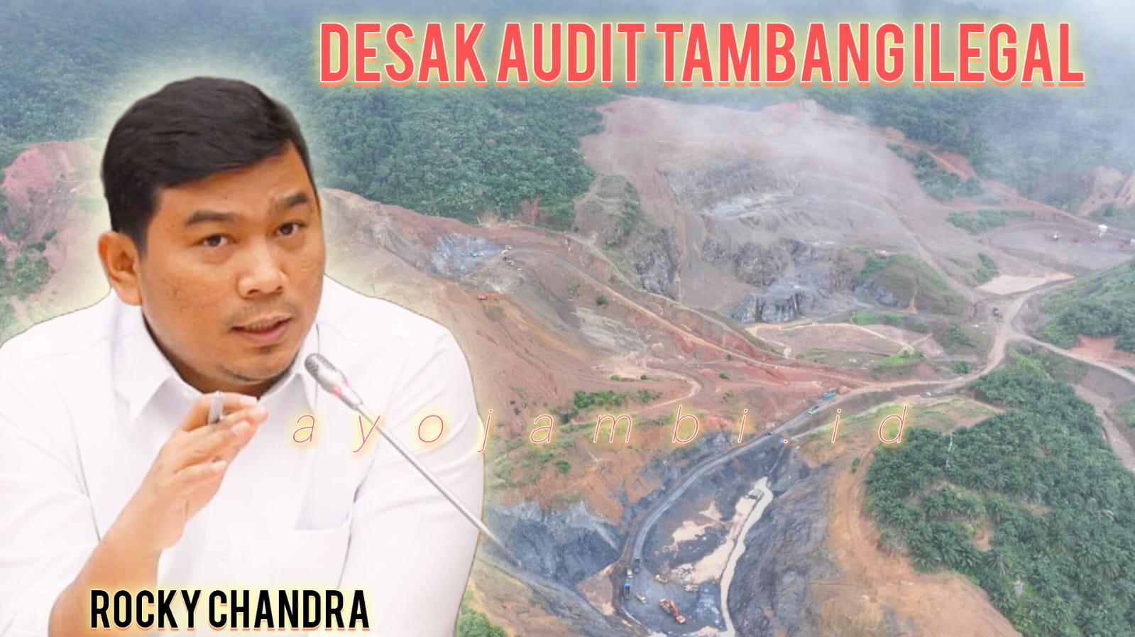 Anggota DPR RI, Rocky Candra Desak Audit Total Hingga Penegakan Hukum Tambang Ilegal di Tanjabbar
